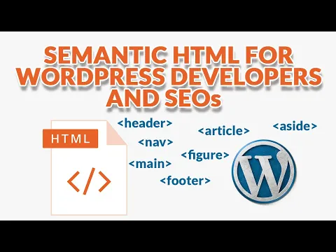 Semantic HTML para sa Mga Developer at SEO ng WordPress