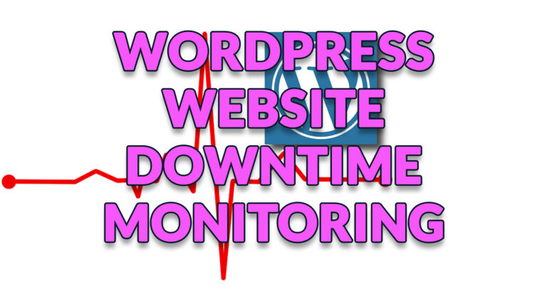 WordPress Website Downtime Monitoring