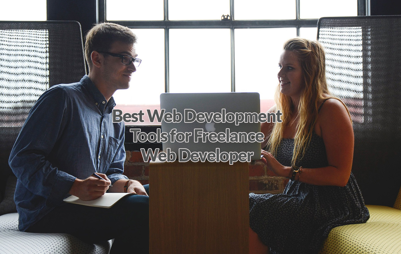 Best Web Development Tools for Freelance Web Developer