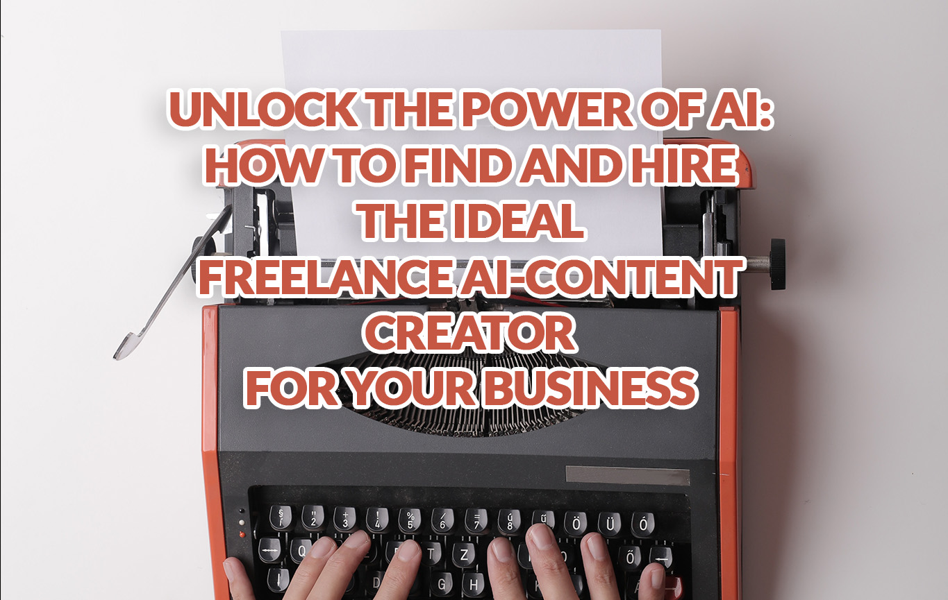 Hire Top Freelance AI-Content Creators: Tips & Tricks